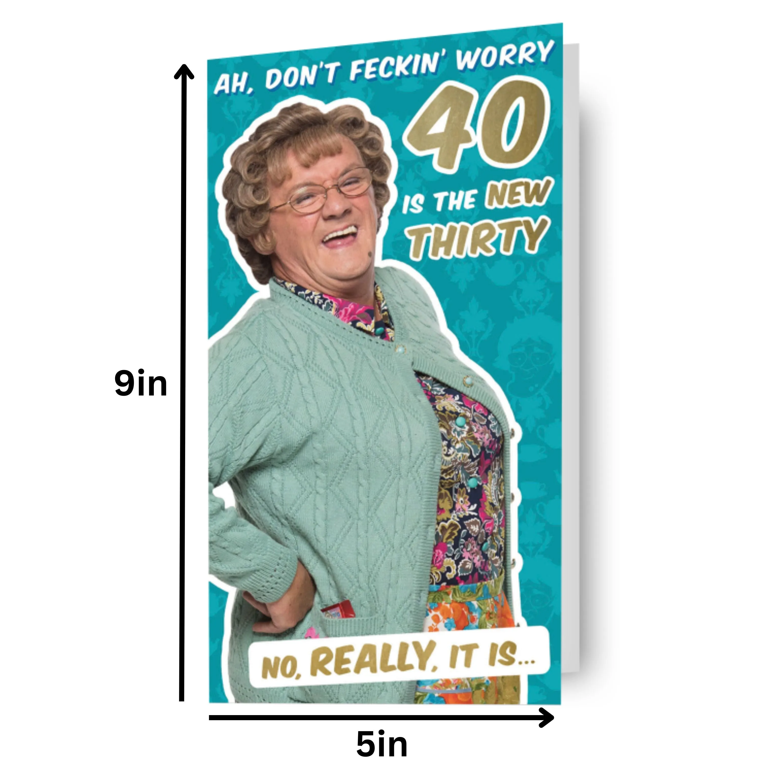 Mrs Brown's Boys Age 40 Birthday Card
