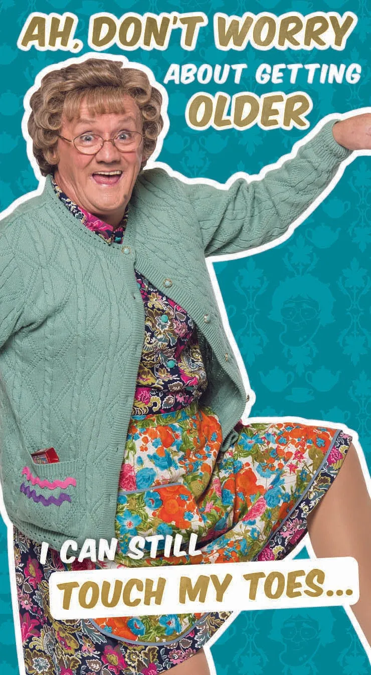 Mrs Brown's Boys 'Still Touch My Toes' Birthday Card